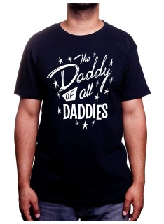 Daddy Of All the Daddies - Tshirt Homme