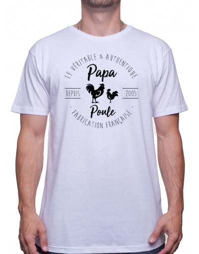 Tshirt Papa Homme personnalisé - Papa Poule Fabrication Francaise - Cadeau Anniversaire ou fête des pères T-shirt Homme