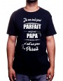 Je ne suis pas parfait mais je suis papa - Tshirt Homme