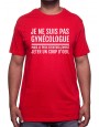 Je ne suis pas gynecologue - Tshirt Homme