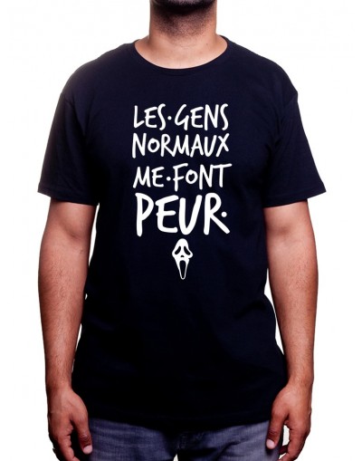 Les gens normaux me font peur - Tshirt Homme