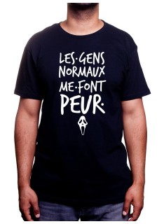 Les gens normaux me font peur - Tshirt Homme