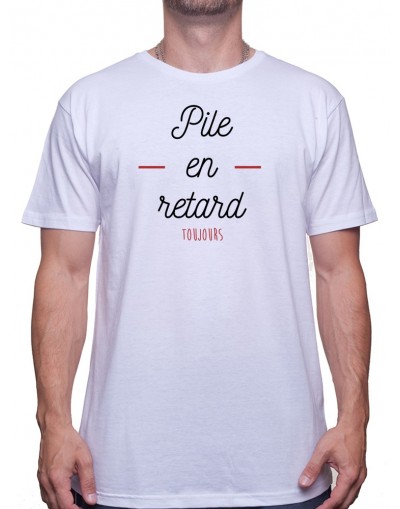 Pile en retard - Tshirt Homme