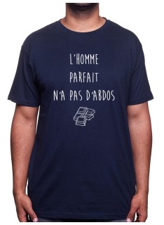 L'homme parfait n'a pas d'abdo - Tshirt Homme