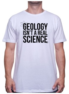 Geology isnt a real science-Tshirt Homme