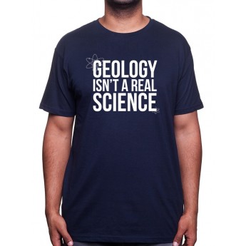 Geology isnt a real science-Tshirt Homme