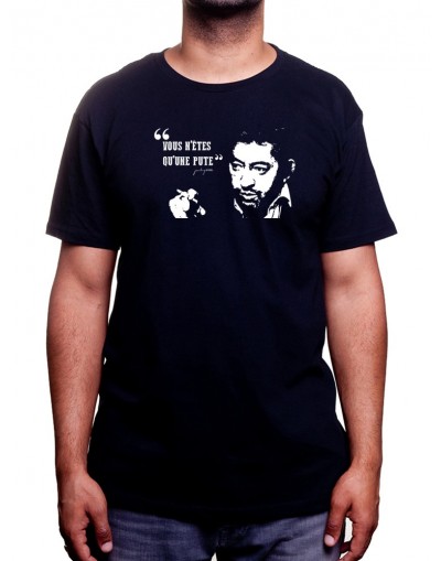 Serge Gainsbourg Vous n'etes qu'une pute - Tshirt Homme