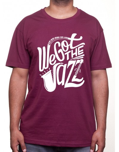 We got the Jazz - Tshirt Homme