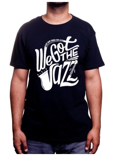 We got the Jazz - Tshirt Homme