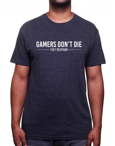 Gamer's don't die they respawn - Tshirt Tshirt Homme Gamer