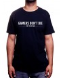 Gamer's don't die they respawn - Tshirt Tshirt Homme Gamer