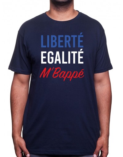 Liberte EgaltÈ MbappÈ - Tshirt foot Tshirt Homme Sport