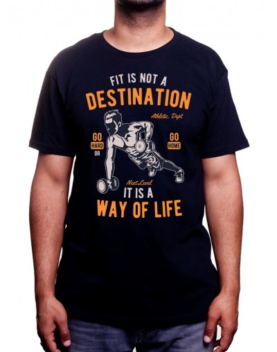 Fit Is Not A Destination - Tshirt Tshirt Homme Sport