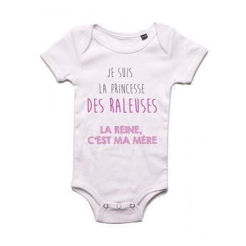 Je suis la princesse des raleuses - Body bébé Bébé