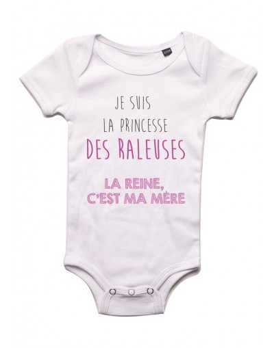 Je suis la princesse des raleuses - Body bébé Bébé