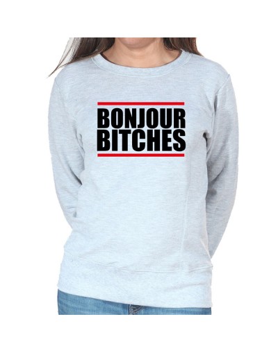 Bonjour Bitches - Sweat Crewneck Femme