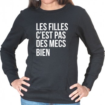 Les filles c'est pas des mecs bien - Sweat Crewneck Femme