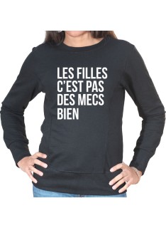 Les filles c'est pas des mecs bien - Sweat Crewneck Femme