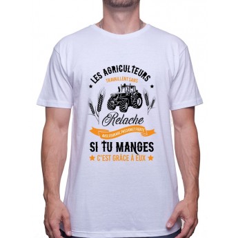 Les agriculteurs travail sans relache - Tshirt Humour Agriculteur T-shirt Homme