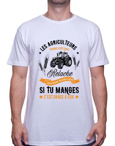 Les agriculteurs travail sans relache - Tshirt Humour Agriculteur T-shirt Homme