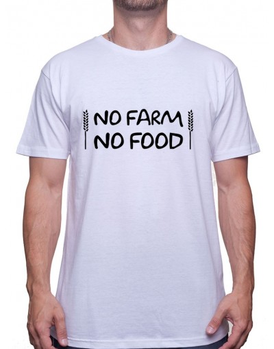 No farms no food - Tshirt Humour Agriculteur T-shirt Homme