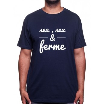 Sea, sex and fermier - Tshirt Humour Agriculteur T-shirt Homme
