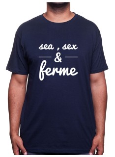 Sea, sex and fermier - Tshirt Humour Agriculteur T-shirt Homme