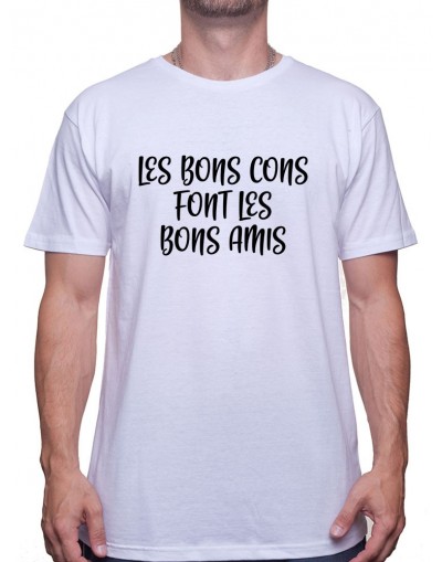 Les bons cons font les bons amis - Tshirt Homme