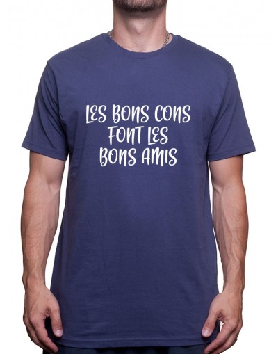 Les bons cons font les bons amis - Tshirt Homme