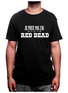 Je peux pas j'ai red dead - Tshirt Tshirt Homme Gamer