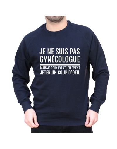 Je ne suis pas gynecologue - Sweat Homme