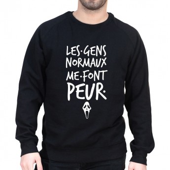 Les gens normaux me font peur - Sweat Homme