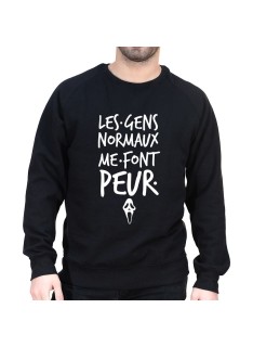 Les gens normaux me font peur - Sweat Homme