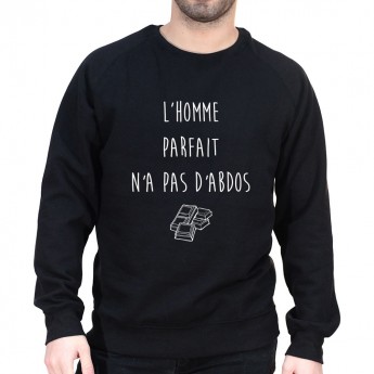 L'homme parfait n'a pas d'abdo - Sweat Homme