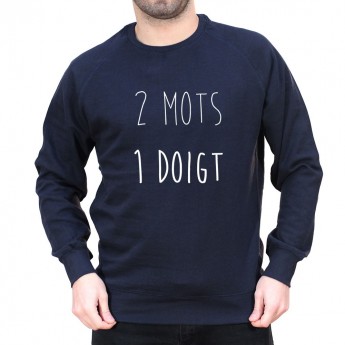 2 mots 1 doigt - Sweat Homme