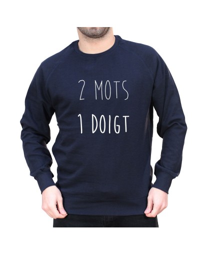 2 mots 1 doigt - Sweat Homme