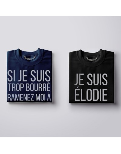 Sweat Couple – Si je suis trop bourré ? Sweat Duo Personnalisable Couple Sweat Homme