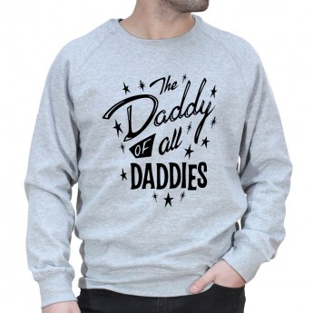 Daddy Of All the Daddies - Sweat col rond (Crewneck) Sweat Homme