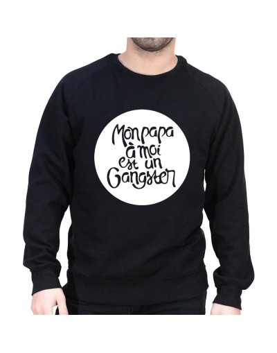 Mon papa à moi est un gangster - Sweat col rond (Crewneck) Sweat Homme