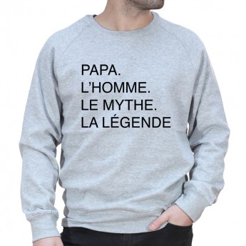 Papa L'homme, le mythe, la légende - Sweat col rond (Crewneck) Sweat Homme