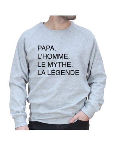 Papa L'homme, le mythe, la légende - Sweat col rond (Crewneck) Sweat Homme