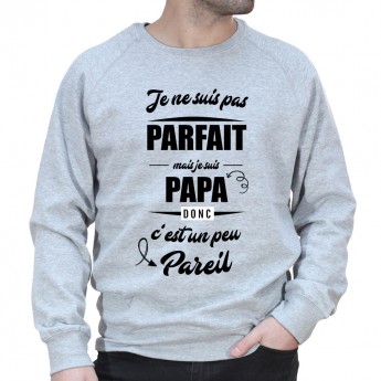 Je ne suis pas parfait mais je suis papa - Sweat col rond (Crewneck) Sweat Homme