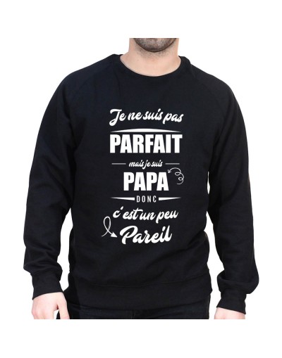 Je ne suis pas parfait mais je suis papa - Sweat col rond (Crewneck) Sweat Homme