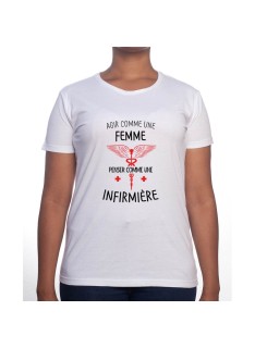 Agi comme une femme pense comme une infirmiere - Tshirt Femme Infirmière Tshirt femme Infirmière