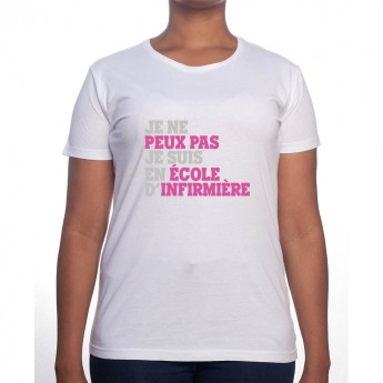 Je peux pas je suis en école d'infirmière - Tshirt Femme Infirmière Tshirt femme Infirmière