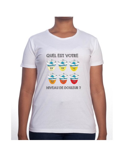 Quel est ton niveau de douleur - Tshirt Femme Infirmière Tshirt femme Infirmière