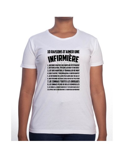 10 raisons d'aimer une infirmiere - Tshirt Femme Infirmière Tshirt femme Infirmière