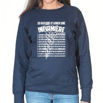 10 raisons d'aimer une infirmiere - Sweat Femme Infirmière Sweat crewneck femme Infirmière