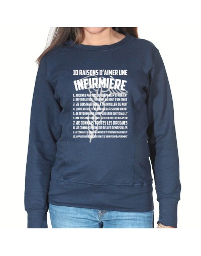 10 raisons d'aimer une infirmiere - Sweat Femme Infirmière Sweat crewneck femme Infirmière