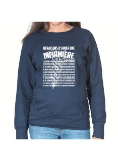 10 raisons d'aimer une infirmiere - Sweat Femme Infirmière Sweat crewneck femme Infirmière